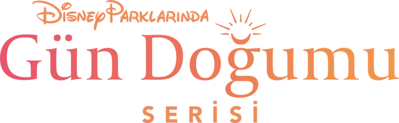 Disney Parklarında Gün Doğumu Serisi