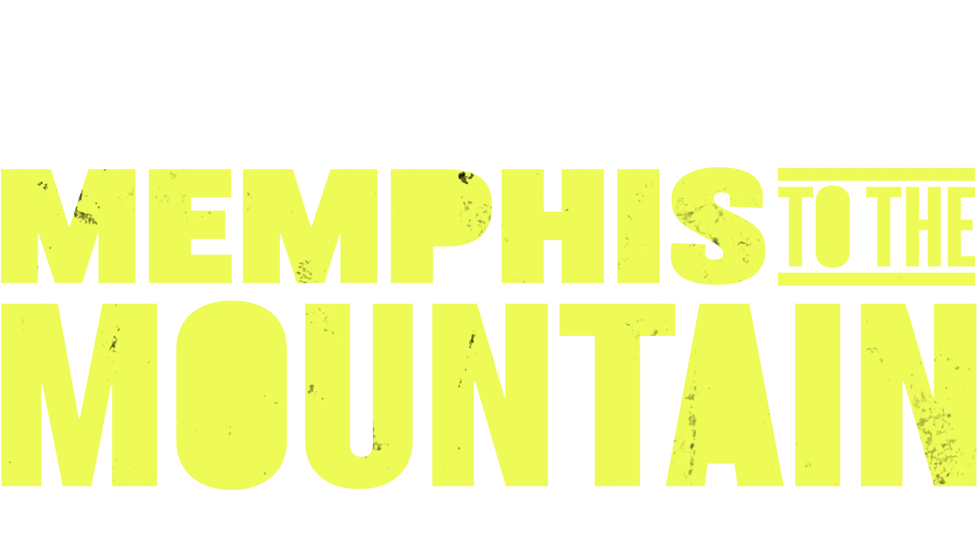 Memphis to the Mountain