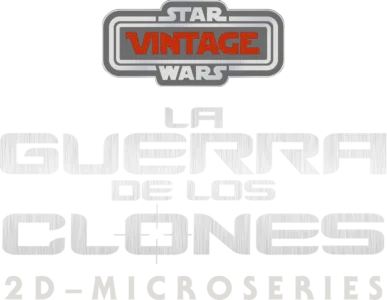 Star Wars Vintage: La guerra de los clones 2D – Microseries
