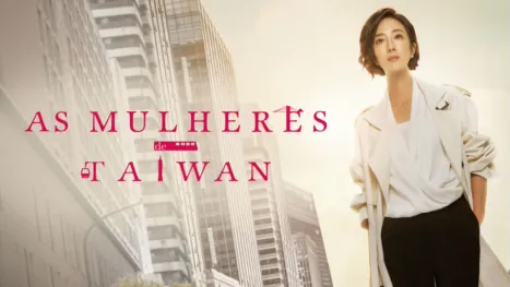 thumbnail - As Mulheres de Taiwan