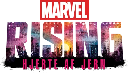 Marvel Rising: Hjerte af jern