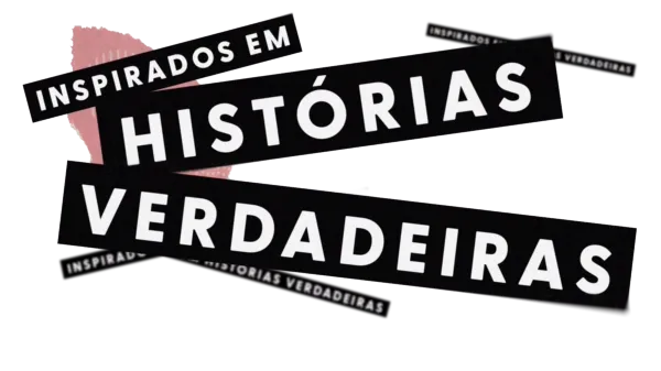 Inspirados em Histórias Verdadeiras