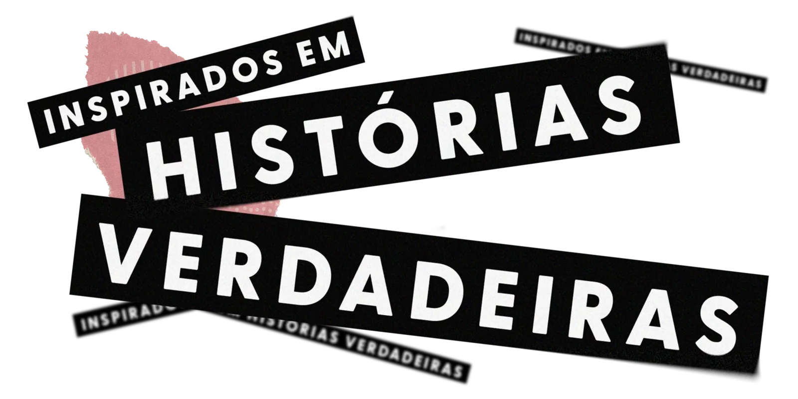 Inspirados em Histórias Verdadeiras
