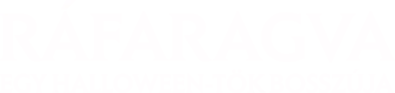 Ráfaragva: Egy halloween-tök bosszúja