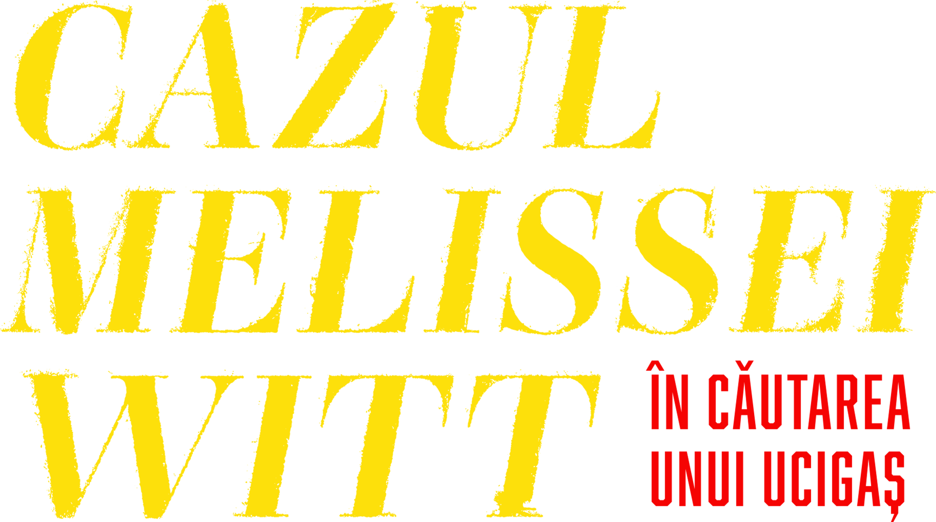 Cazul Melissei Witt: În căutarea unui ucigaș