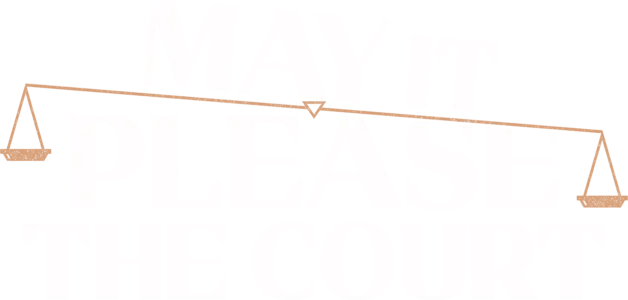 May It Please the Court