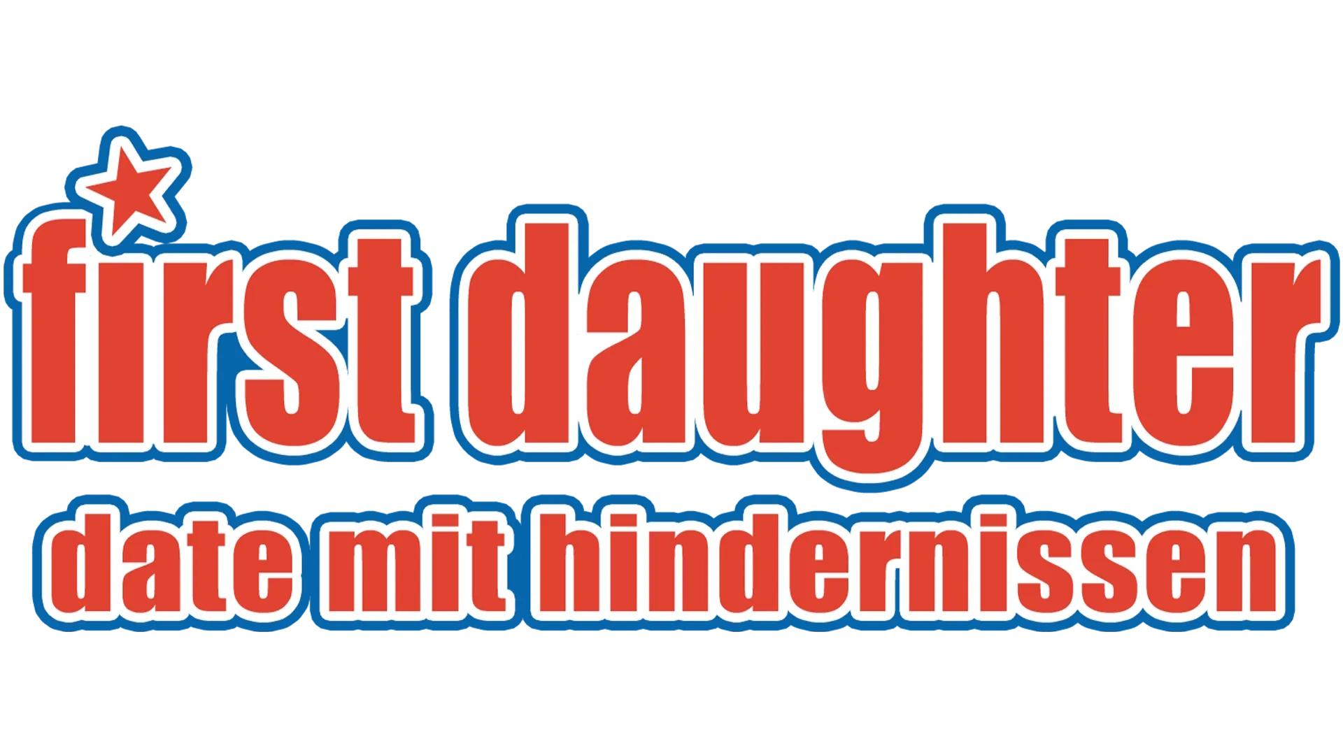 First Daughter- Date mit Hindernissen