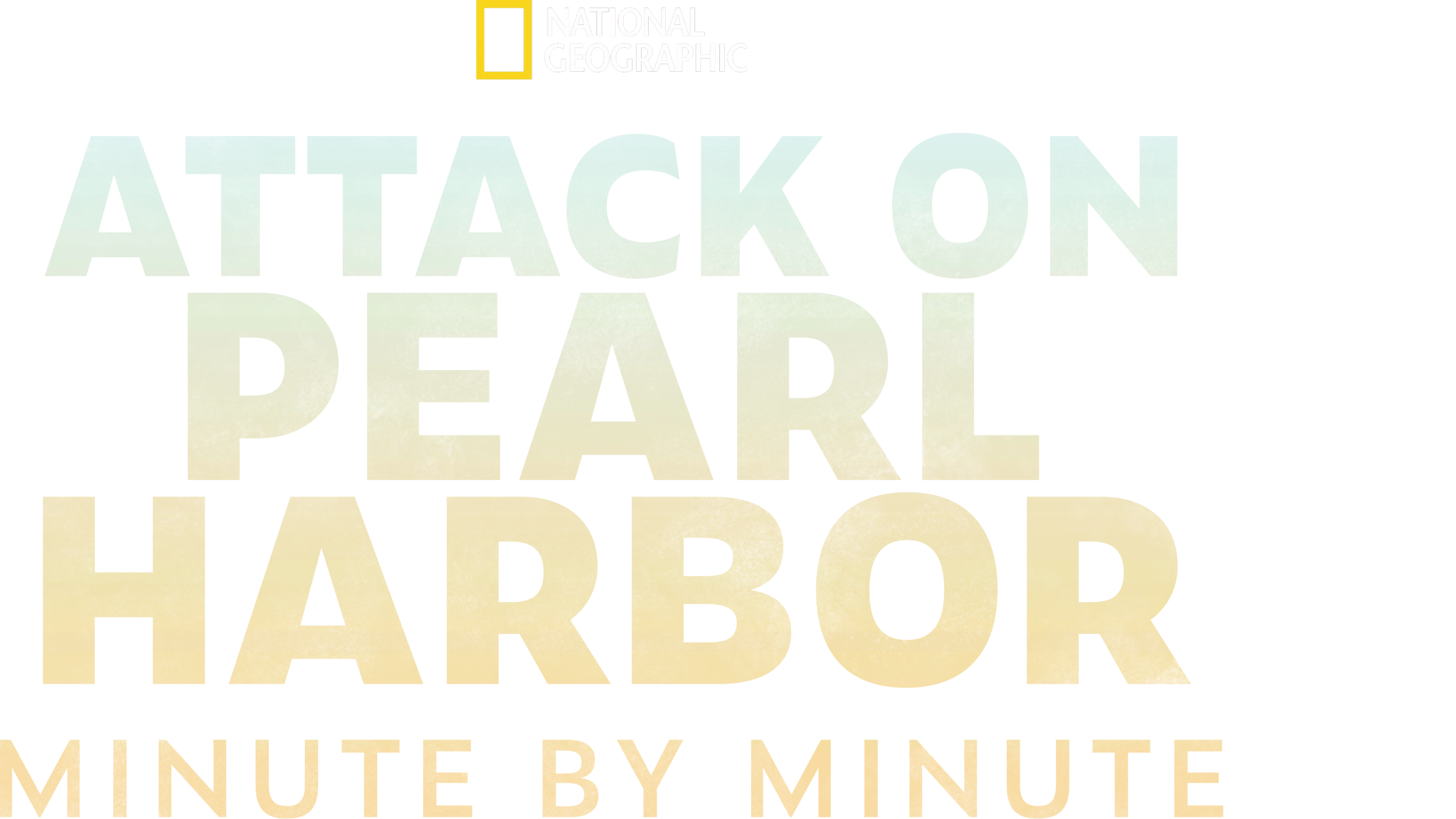 Attack on Pearl Harbor: Minute by Minute