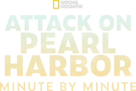 Attack on Pearl Harbor: Minute by Minute