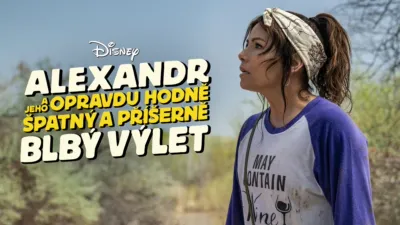 Alexandr a jeho opravdu hodně špatný a příšerně blbý výlet