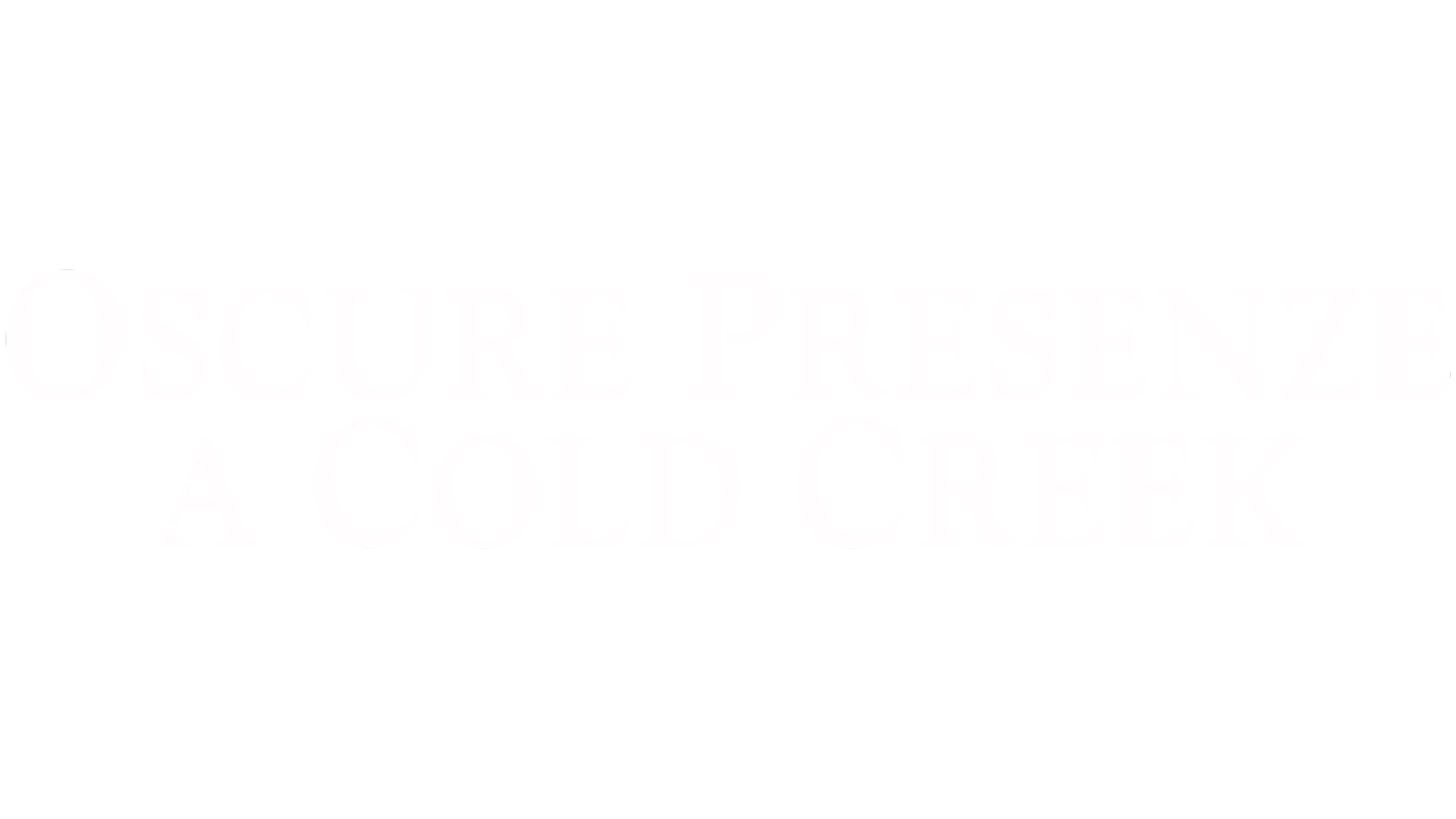 Oscure Presenze a Cold Creek