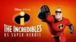 thumbnail - The Incredibles - Os Super-Heróis