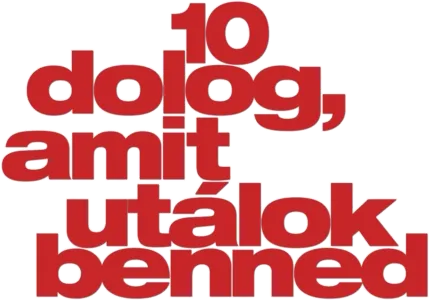 10 dolog, amit utálok benned