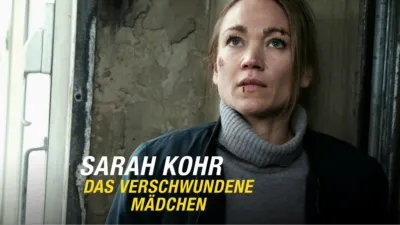 Sarah Kohr - Das verschwundene Mädchen
