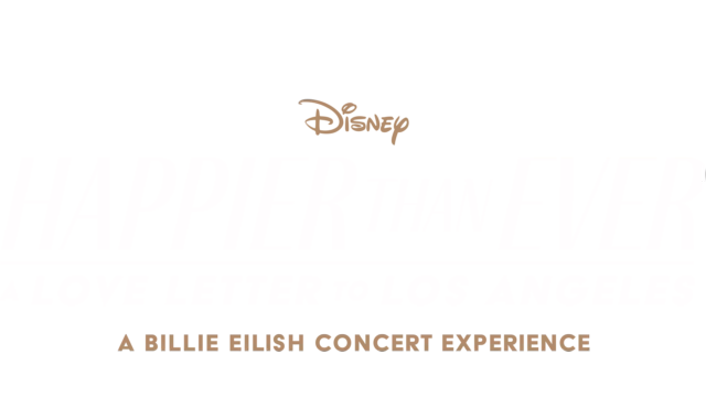 Happier Than Ever: A Love Letter to Los Angeles