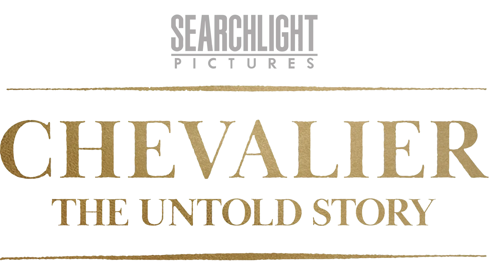 Chevalier: The Untold Story