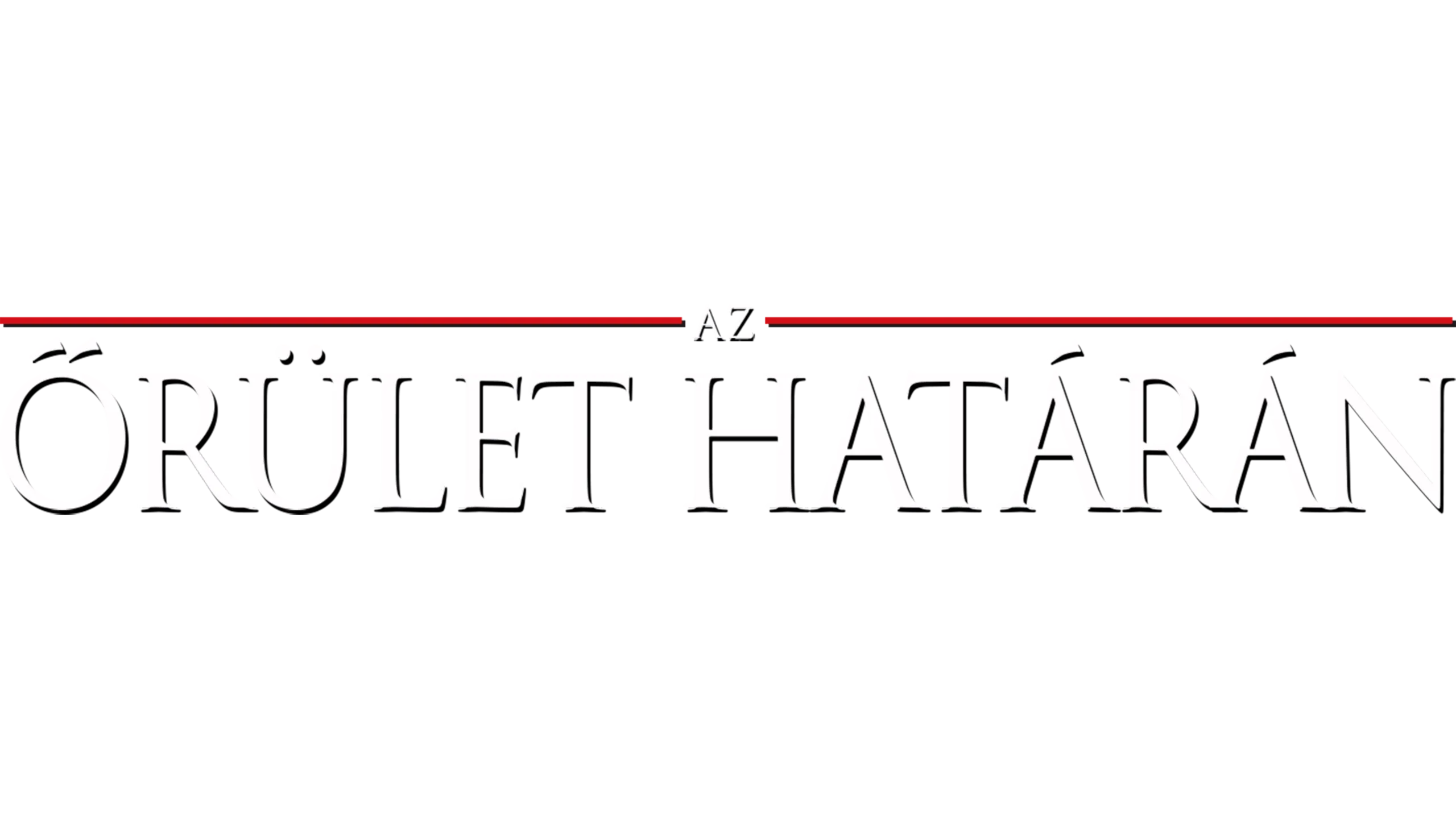 Az őrület határán