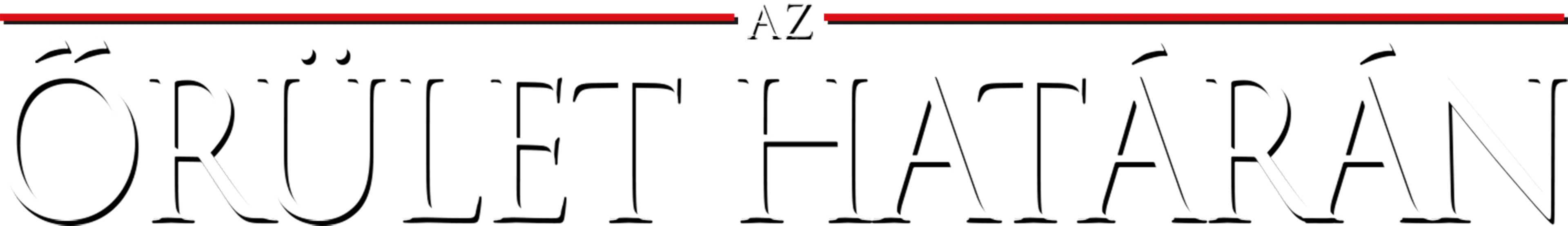 Az őrület határán