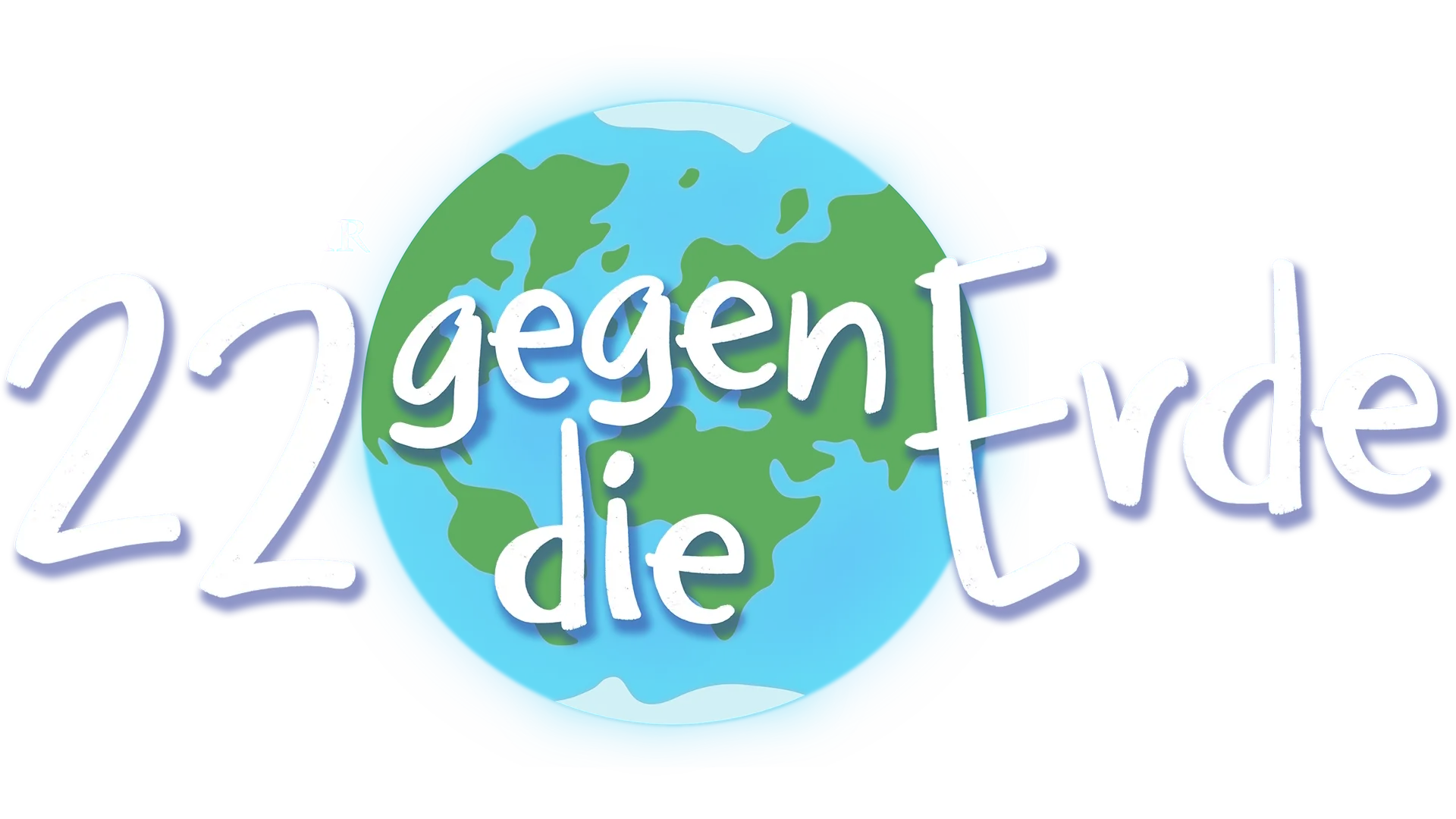 22 gegen die Erde
