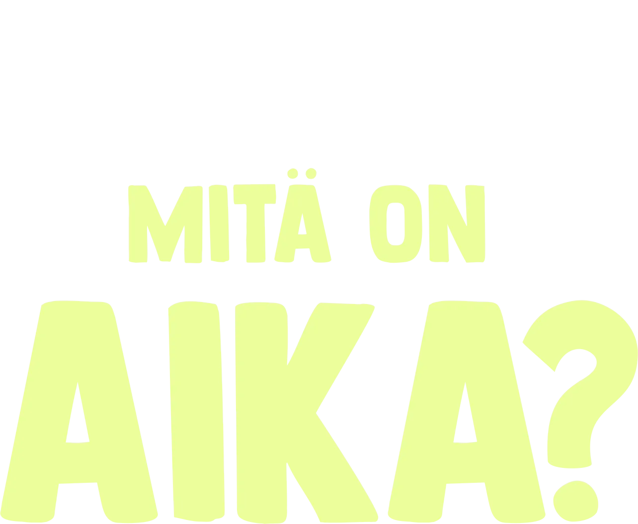 Kahveli kysyy: Mitä on aika?