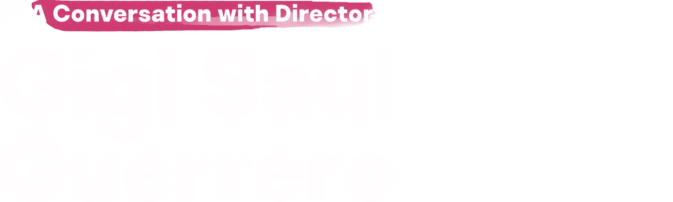 Culture Shock: A Conversation With Director Gigi Saul Guerrero
