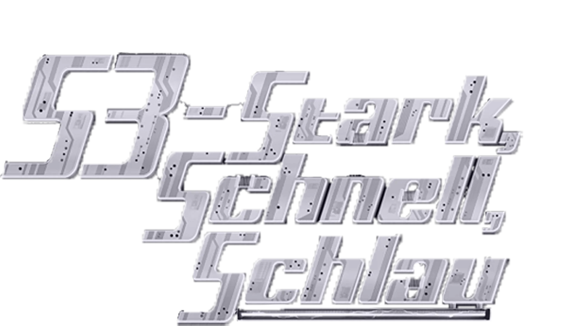 S3 - Stark, schnell, schlau