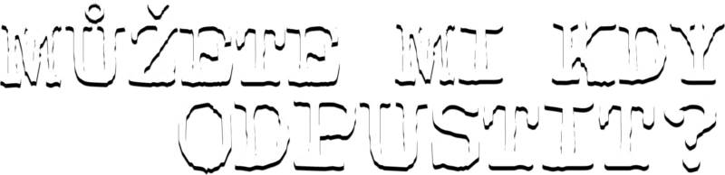 Můžete mi kdy odpustit?