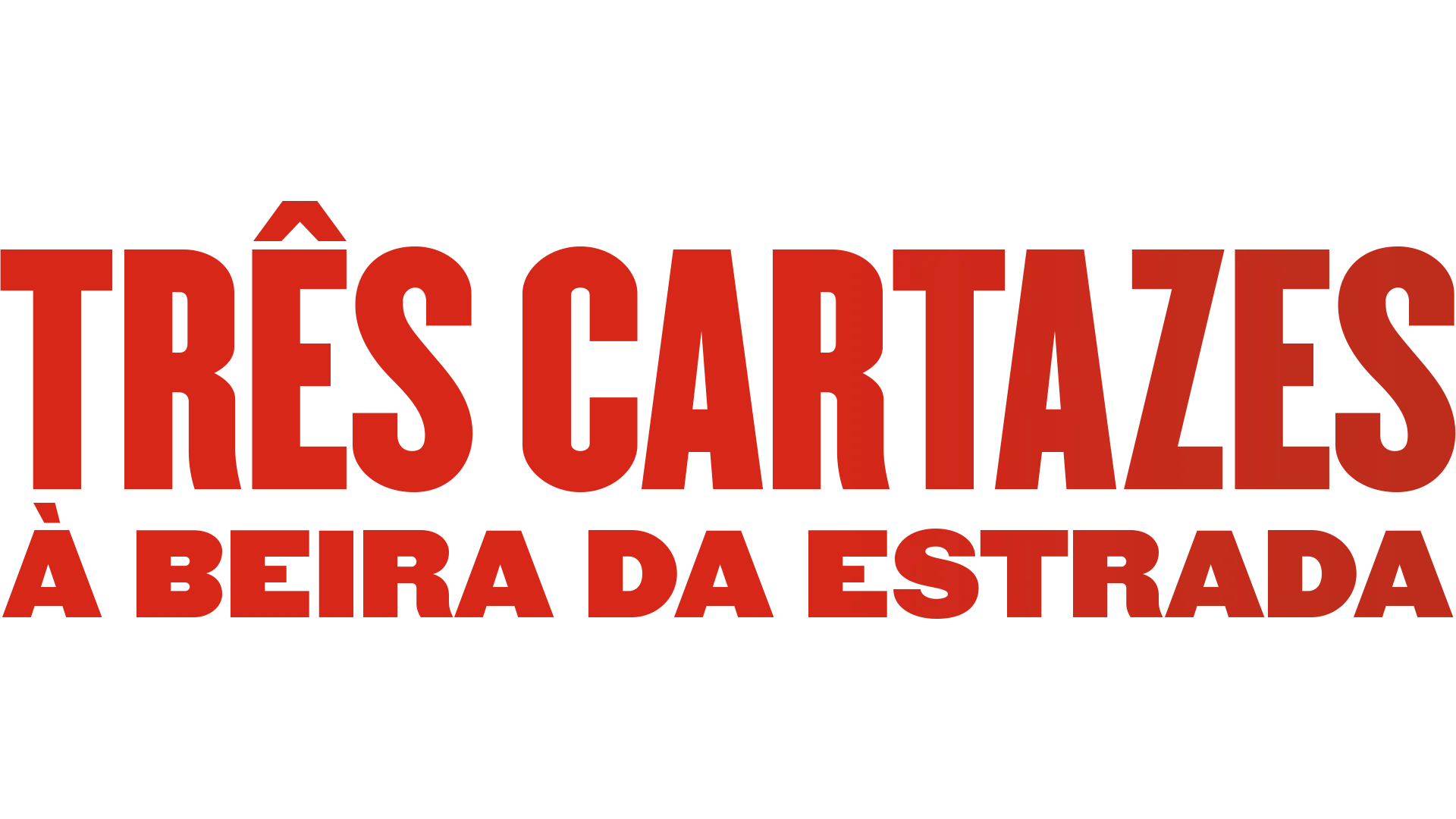 Três Cartazes à Beira da Estrada
