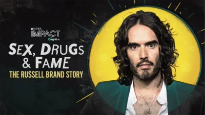 IMPACT x Nightline:  Sex, Drugs & Fame: The Russell Brand Story