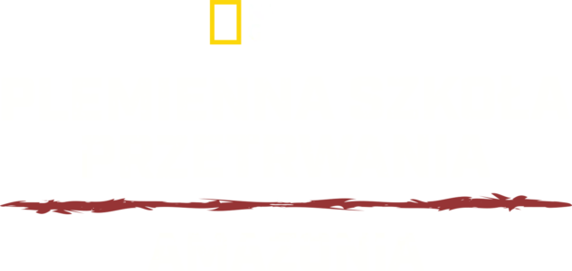 Plemienna szkoła przetrwania: Amazonia