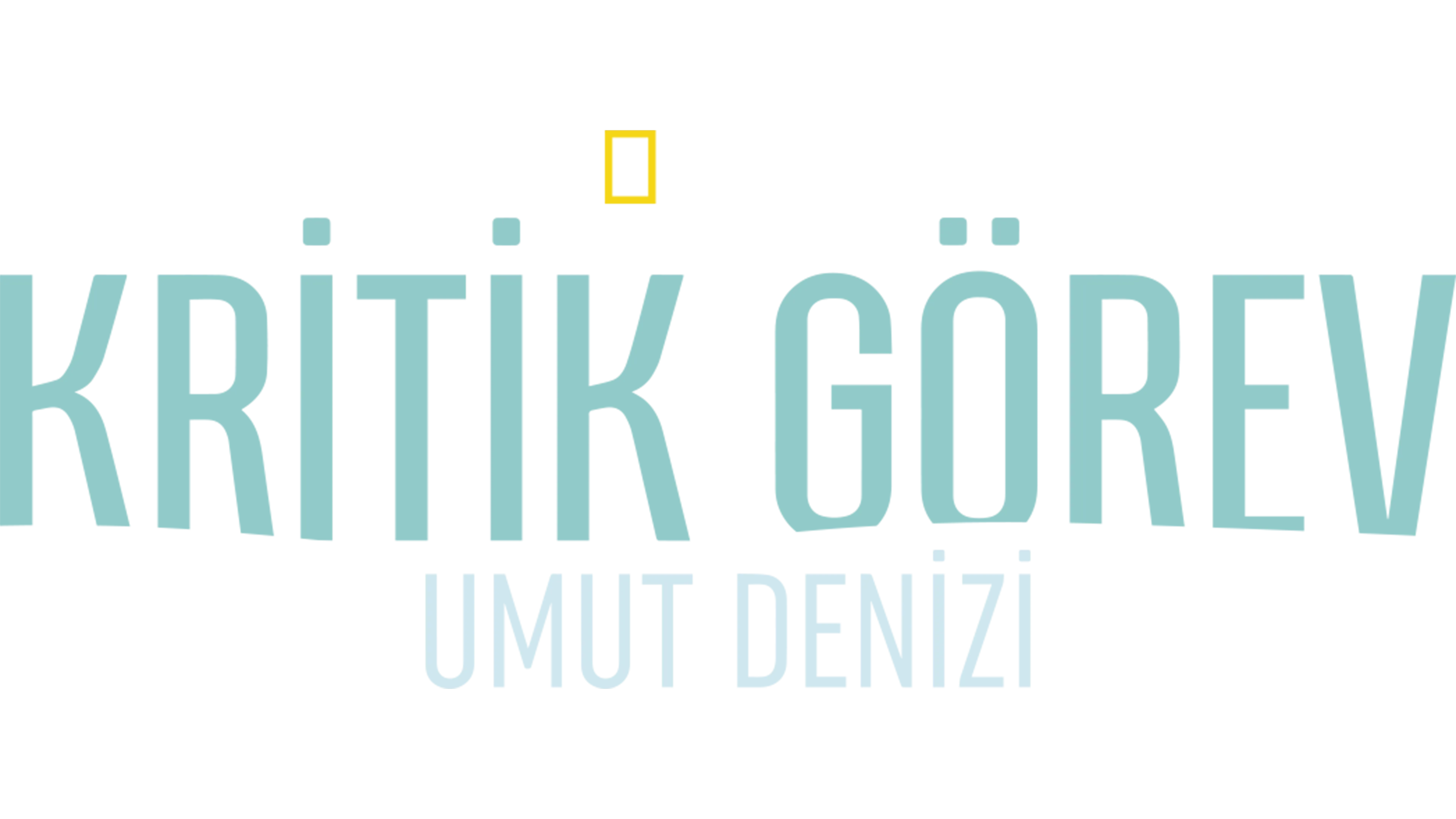 Kritik Görev: Umut Denizi
