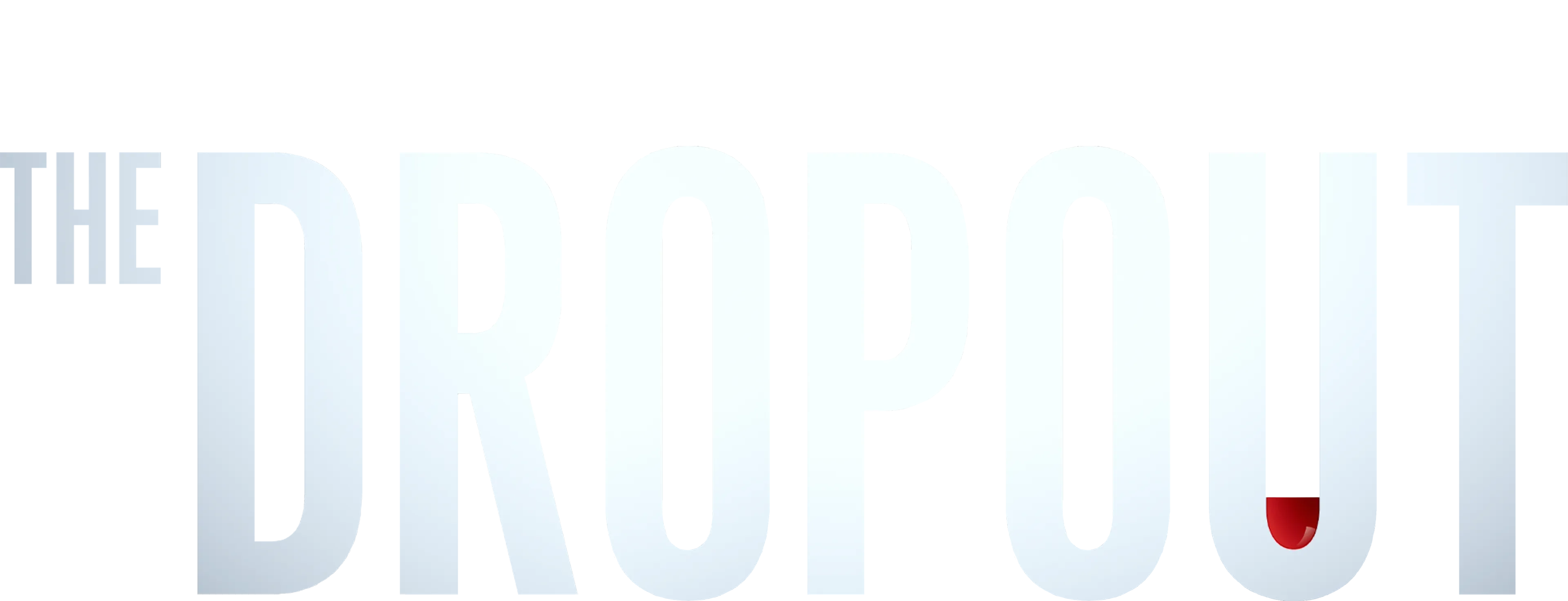 The Dropout