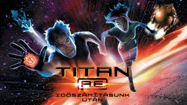 thumbnail - Titan A. E. - Időszámításunk után
