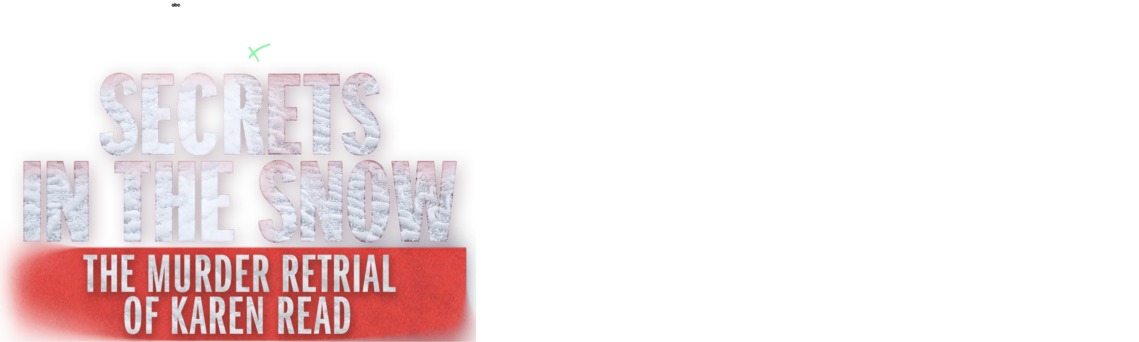 IMPACT x Nightline: Secrets in the Snow: The Murder Retrial of Karen Read