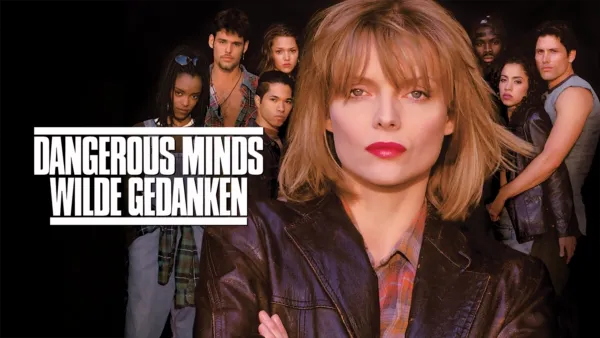 thumbnail - Dangerous Minds - Wilde Gedanken