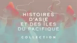 thumbnail - Histoires d'Asie et des îles du Pacifique