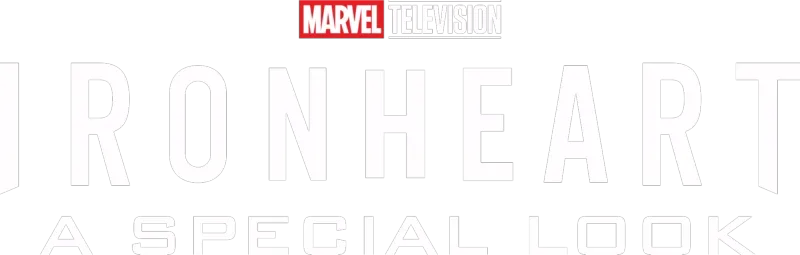 Ironheart | A Special Look