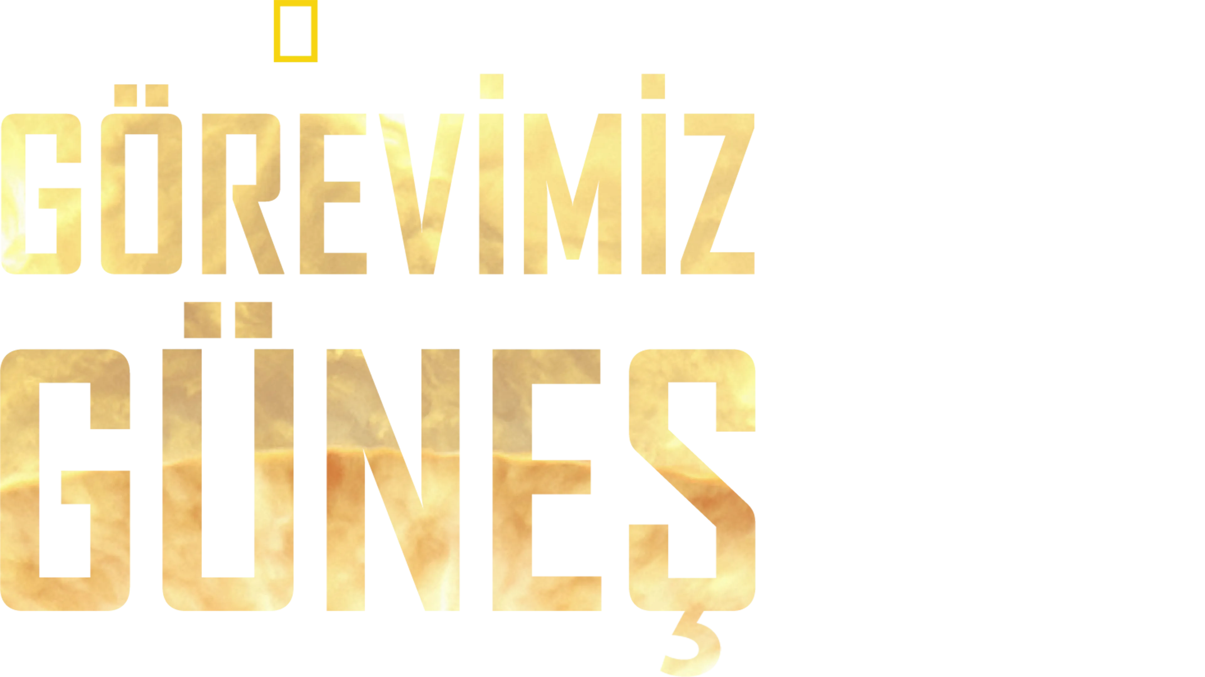 Görevimiz Güneş