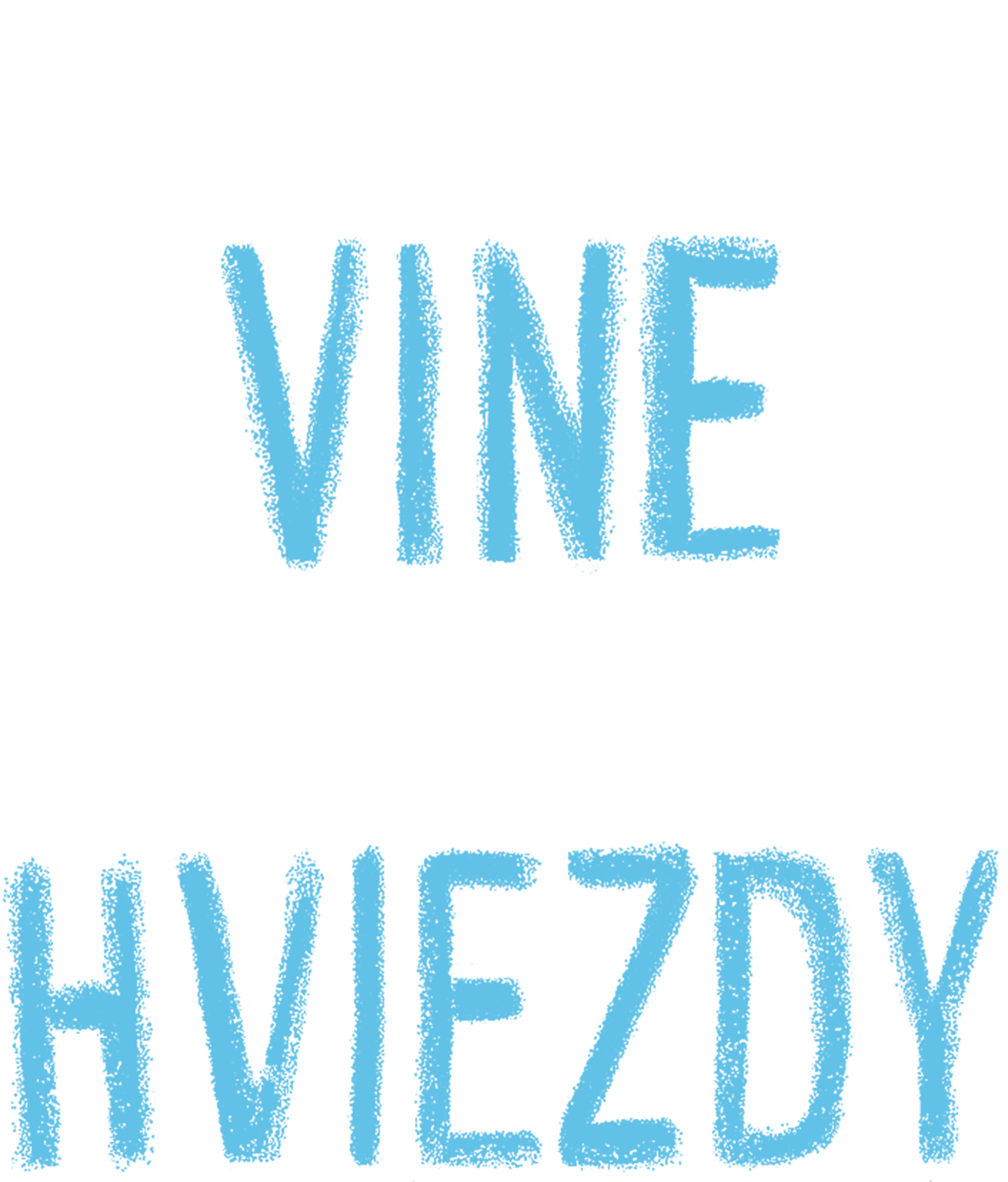 Na vine sú hviezdy