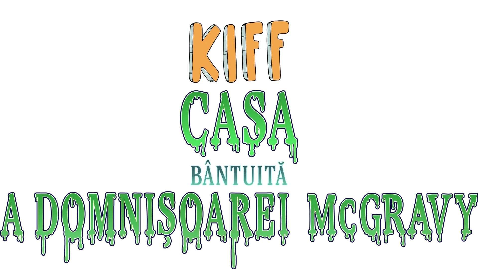 Kiff: Casa bântuită a domnișoarei McGravy
