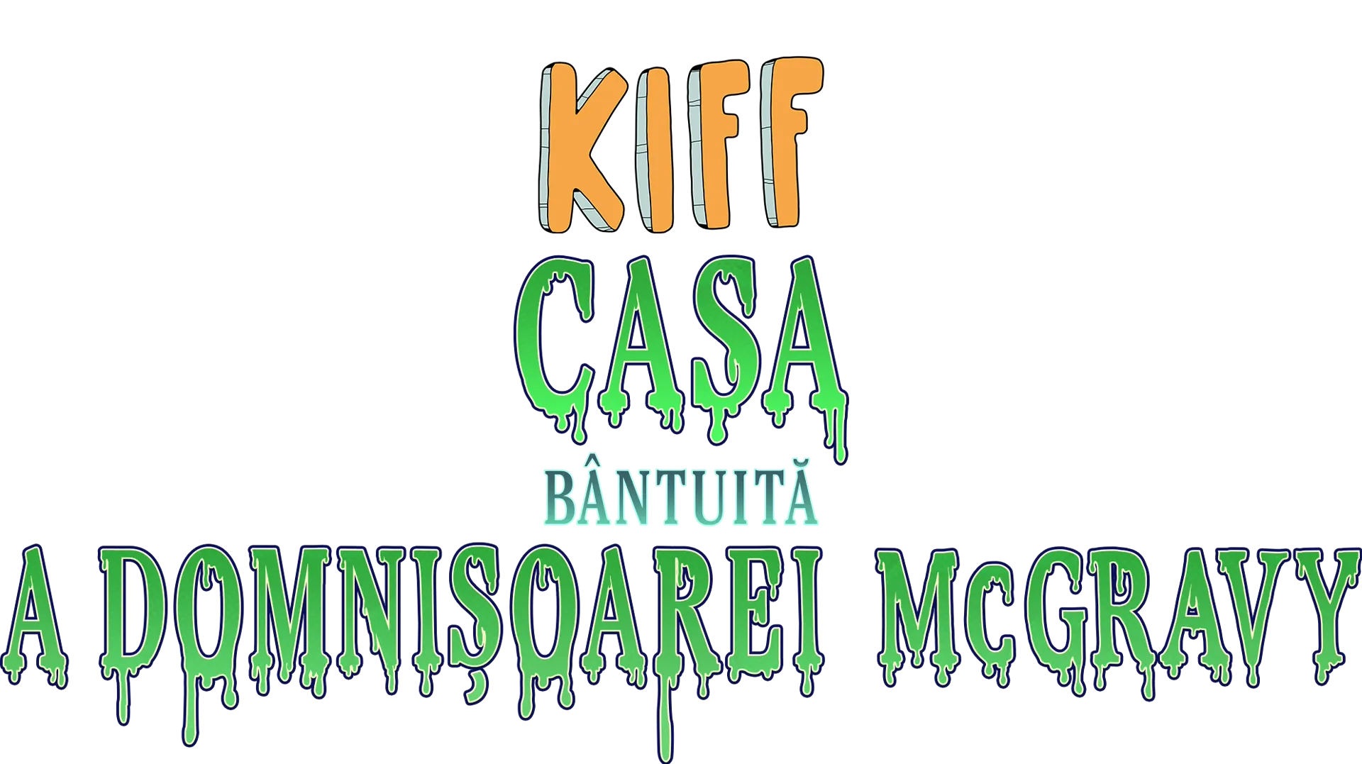 Kiff: Casa bântuită a domnișoarei McGravy