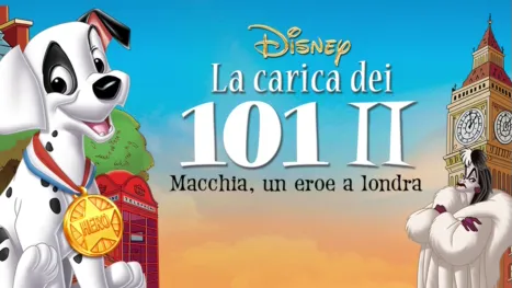 thumbnail - La carica dei 101 II: Macchia, un eroe a Londra