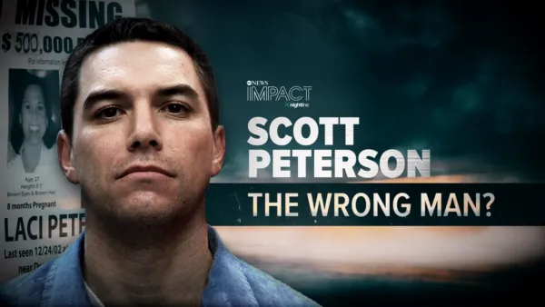 thumbnail - IMPACT x Nightline: Scott Peterson- The Wrong Man?