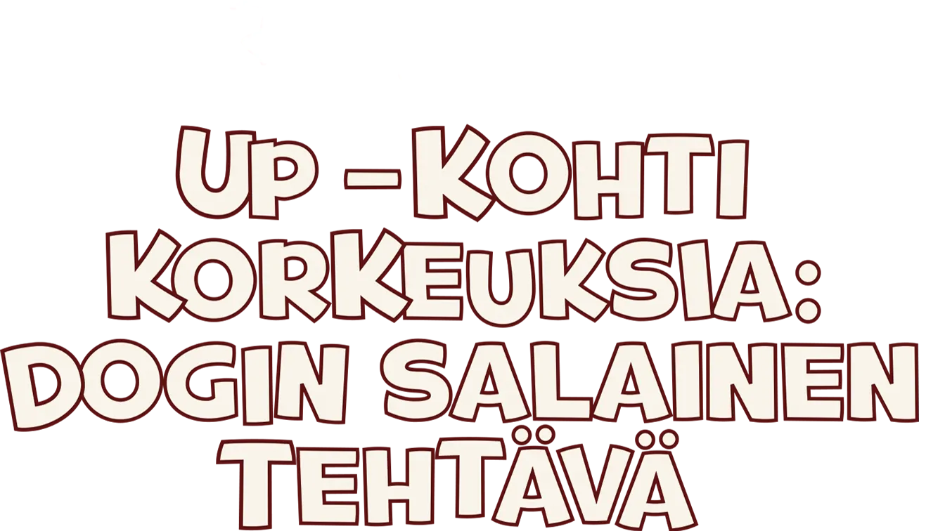 Up – kohti korkeuksia: Dogin salainen tehtävä