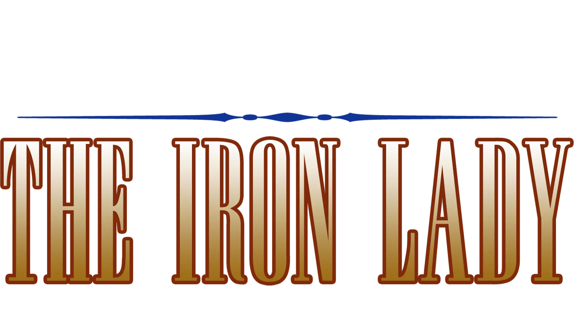 Margaret Thatcher: The Iron Lady