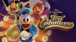 thumbnail - A Lenda dos Três Caballeros