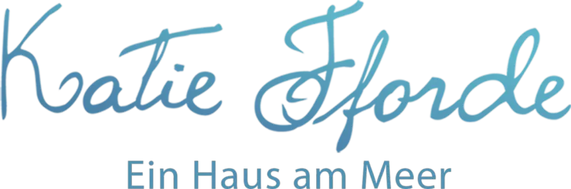 Katie Fforde - Ein Haus am Meer