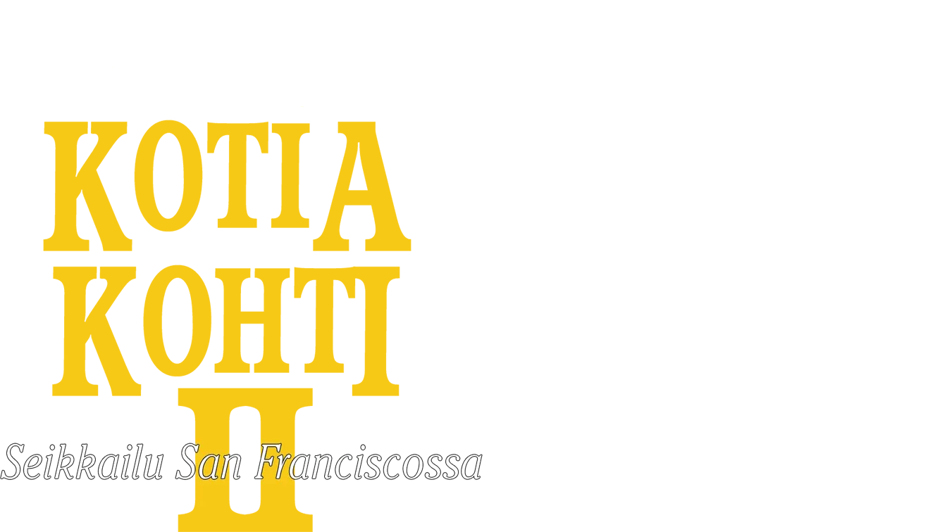 Kotia kohti II - Seikkailu San Franciscossa