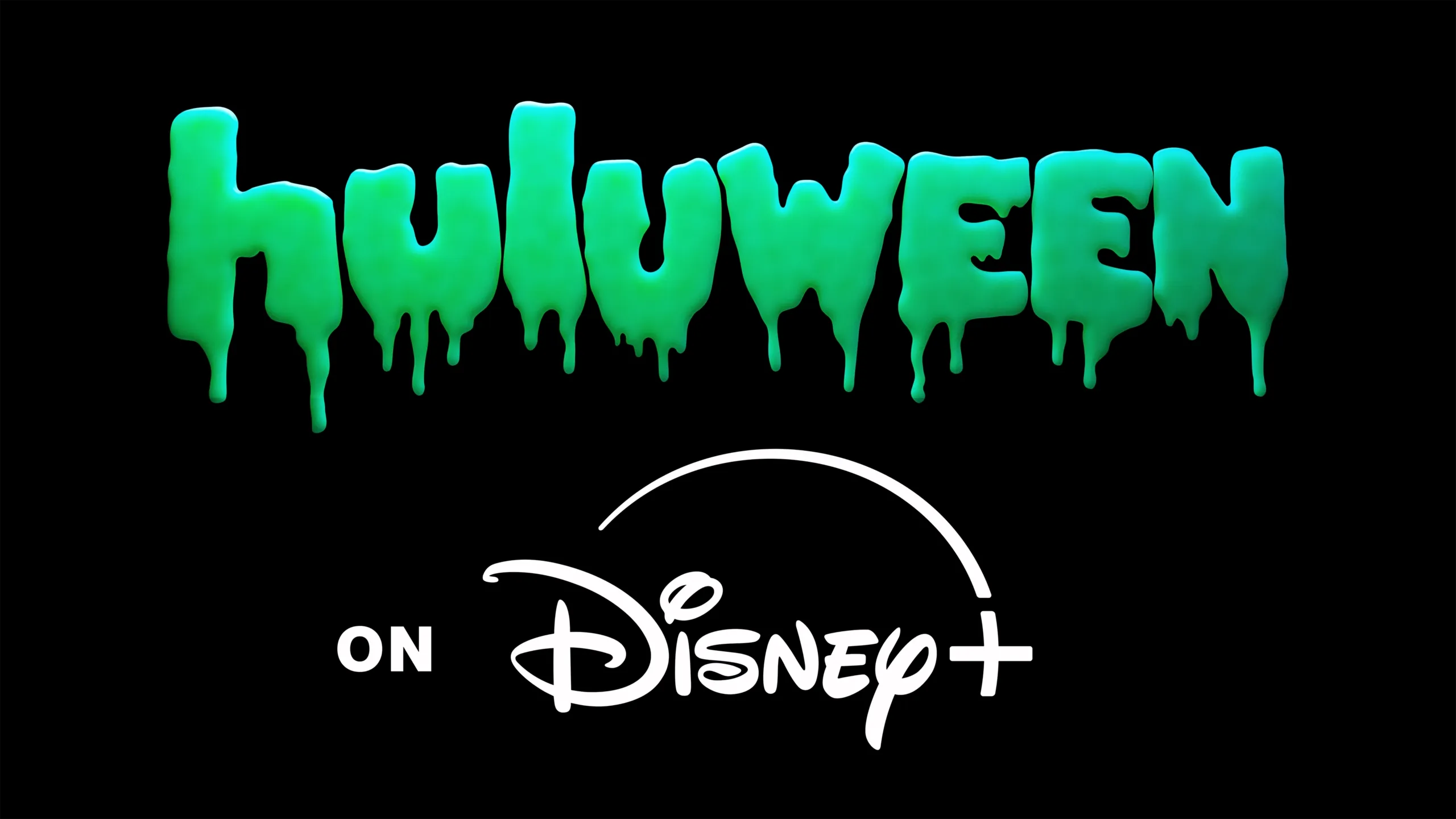 The image features the word "Huluween" written in a dripping, bright green slime font, positioned directly above the text "on Disney+" in its signature white script font against a solid black background.