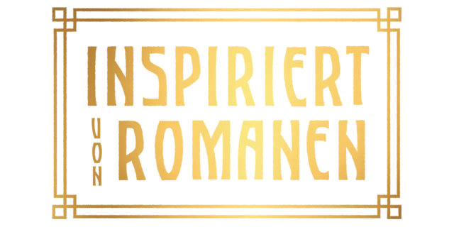 Inspiriert von Romanen